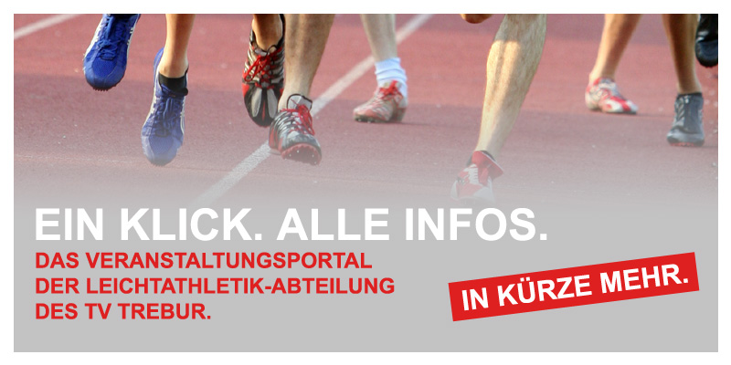 TVT-EVENTS.DE - DAS LEICHTATHLETIK-VERANSTALTUNGSPORTAL FR TREBUR